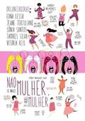 Ler Não Se Nasce Mulher, Torna-Se Mulher, do autor Org. Jeane Tertuliano, Edna Lessa, Sônia Santos, Tamires Silva & Vitória Reis
