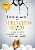 Ler O princípio 80/20: Os segredos para conseguir mais com menos nos negócios e na vida, do autor Richard Koch Ler O princípio 80/20: Os segredos para conseguir mais com menos nos negócios e na vida, do autor Richard Koch