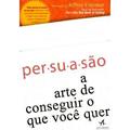 Ler Persuasão a Arte de Conseguir o que Você Quer, do autor Dave Lakhani Ler Persuasão a Arte de Conseguir o que Você Quer, do autor Dave Lakhani