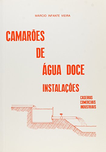 Ler Camarões de Agua Doce Instalações, do autor Marcio Infante Vieira Ler Camarões de Agua Doce Instalações, do autor Marcio Infante Vieira