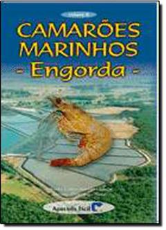 Camarões Marinhos. Engorda - Volume 2, do autor Roberto Carlos Barbieri Júnior; Antonio Ostrensky Neto