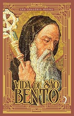 Vida de São Bento, do autor São Gregório De Magno