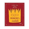 Ler Escola de Príncipes Encantados, do autor Eliandro Rocha