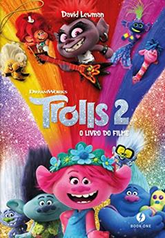 Trolls 2 - O Livro do Filme, do autor David Lewman; Fabio Laguna