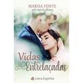 Ler Vidas Entrelaçadas, do autor Autor: Marisa Fonte; Ditado Por: Álvaro