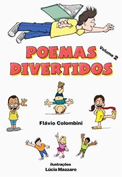 Poemas Divertidos - Volume 2, do autor Flávio Colombini