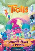 Ler Trolls. A Grande Festa da Poppy, do autor Vários Autores Ler Trolls. A Grande Festa da Poppy, do autor Vários Autores
