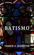Ler Batismo, do autor Francis A. Schaeffer