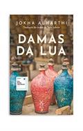 Ler Damas da lua, do autor Jokha Alharthi