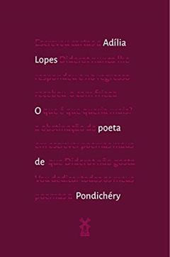 O poeta de Pondichéry, do autor Adília Lopes