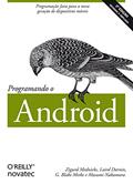 Ler Programando o Android, do autor Zigurd Mednieks; Laird Dornin; G. Blake Meike; Masumi Nakamura