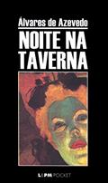 Ler Noite na Taverna, do autor Álvares de Azevedo