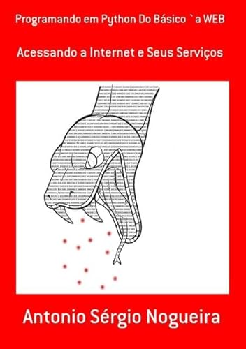 Ler Programando em Python do Basico `A Web, do autor Antonio Sérgio Nogueira