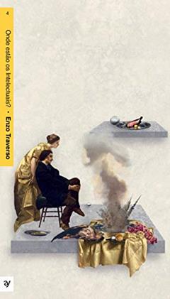 Onde foram parar os intelectuais, do autor Enzo Traverso