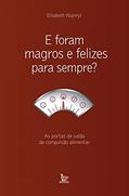 Ler E foram magros e felizes para sempre?, do autor Elisabeth Wajnryt