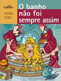 Ler O Banho Não Foi Sempre Assim, do autor Kukso Federico; Lotersztain Ileana