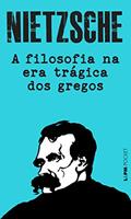 Ler A Filosofia na era Trágica dos Gregos, do autor Friedrich Nietzsche Ler A Filosofia na era Trágica dos Gregos, do autor Friedrich Nietzsche