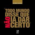 Ler Todo Mundo Disse Que Não Ia Dar Certo, do autor Ricardo Viveiros Ler Todo Mundo Disse Que Não Ia Dar Certo, do autor Ricardo Viveiros