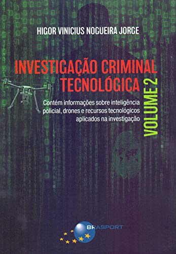 Ler Investigação Criminal Tecnológica, do autor Higor Vinicius Nogueira Jorge Ler Investigação Criminal Tecnológica, do autor Higor Vinicius Nogueira Jorge