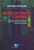 Ler Investigação Criminal Tecnológica, do autor Higor Vinicius Nogueira Jorge