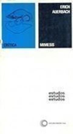 Mimesis - Erich Auerbach - Estudos 2, do autor Erich Auerbach