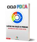 Ler CICLO PDCA - O Método para solução de problemas: Guia prático das 4 fases e 8 etapas do PDCA, do autor M. de Oliveira