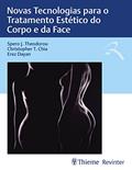 Ler Novas Tecnologias para o Tratamento Estético do Corpo e da Face, do autor Spero J. Theodorou; Christopher T. Chia; Erez Dayan
