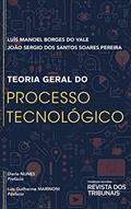 Ler Teoria Geral do Processo Tecnológico, do autor João Sergio dos Santos Soares Pereira; Luís Manoel Borges do Vale