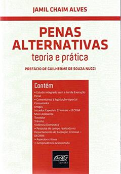 Penas Alternativas: Teoria e Prática, do autor Jamil Chaim Alves
