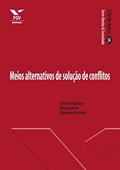 Meios alternativos de solução de conflitos (FGV de Bolso), do autor Fernanda Tartuce