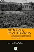 Ler Pedagogia da alternância: práticas educativas escolares de enfrentamento da exclusão social no meio rural, do autor Luci Mary Duso Pacheco