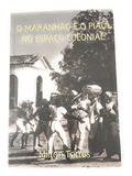 Ler O Maranhão e o Piaui no Espaço Colonial, do autor Milton Torres