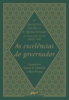 As excelências do governador, do autor Stuart B. Schwartz (Org.)