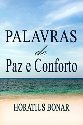 Ler Palavras de Paz e Conforto, do autor Horatius Bonar