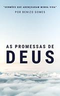 Ler As Promessas de Deus (Sermões Que Abençoaram Minha Vida), do autor Benizo Gomes