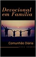 Ler Devocional em Família: Comunhão Diária (Família edificada na oração Livro 1), do autor Miriam de Oliveira Carmo Silva Ler Devocional em Família: Comunhão Diária (Família edificada na oração Livro 1), do autor Miriam de Oliveira Carmo Silva