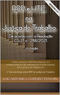 Ler A Reclamação Pré-Processual e a Homologação de Transação Extrajudicial na Justiça do Trabalho: 1ª obra do Brasil sobre RPP na Justiça do Trabalho., do autor LUIZ ANTONIO LOUREIRO TRAVAIN Ler A Reclamação Pré-Processual e a Homologação de Transação Extrajudicial na Justiça do Trabalho: 1ª obra do Brasil sobre RPP na Justiça do Trabalho., do autor LUIZ ANTONIO LOUREIRO TRAVAIN
