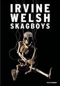 Ler Skagboys (Trainspotting Livro 3), do autor Irvine Welsh