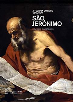 A técnica do livro segundo São Jerônimo, do autor Dom Paulo Evaristo Arns