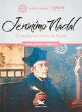 Ler Jerônimo Nadal: O coração de Inácio de Loyola: 12, do autor Programa MAGIS Brasil Ler Jerônimo Nadal: O coração de Inácio de Loyola: 12, do autor Programa MAGIS Brasil