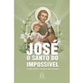 Ler Jose o Santo do Impossivel: História, Orações e Catequeses Sobre a Devoção, do autor Pe. Jerônimo Gasques Ler Jose o Santo do Impossivel: História, Orações e Catequeses Sobre a Devoção, do autor Pe. Jerônimo Gasques
