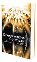 Ler Desencarnações Coletivas, do autor Izoldino Resende; Jerônimo Mendonça