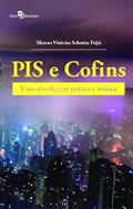Ler PIS e COFINS: uma Abordagem Prática e Teórica, do autor Marcus Vinicius Schmitz Feijó Ler PIS e COFINS: uma Abordagem Prática e Teórica, do autor Marcus Vinicius Schmitz Feijó