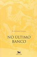 Ler No último banco, do autor Jerônimo Gasques