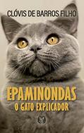 Ler Epaminondas: O gato explicador, do autor Clóvis de Barros Filho Ler Epaminondas: O gato explicador, do autor Clóvis de Barros Filho