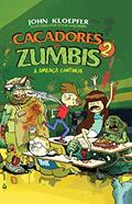 Ler CACADORES DE ZUMBIS 2, do autor JOHN KLOEPFER