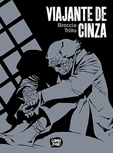Ler Viajante de Cinza (Exclusivo Amazon), do autor Carlos Trillo; Alberto Breccia Ler Viajante de Cinza (Exclusivo Amazon), do autor Carlos Trillo; Alberto Breccia
