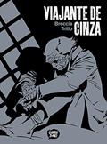 Ler Viajante de Cinza (Exclusivo Amazon), do autor Carlos Trillo; Alberto Breccia Ler Viajante de Cinza (Exclusivo Amazon), do autor Carlos Trillo; Alberto Breccia