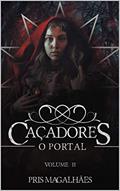 Ler Caçadores: O Portal, do autor Pris Magalhães Ler Caçadores: O Portal, do autor Pris Magalhães