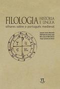 Ler Filologia, História e Língua, do autor Leonardo Lennertz Marcotulio